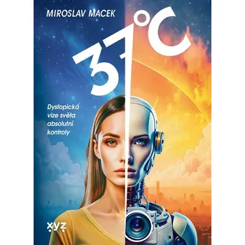 37 stupňů Celsia - Miroslav Macek, Filip Franke