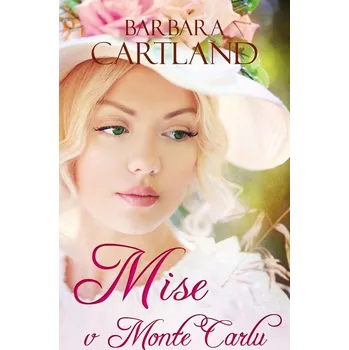 Mise v Monte Carlu - Barbara Cartland