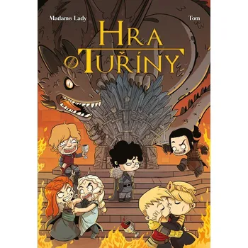 Hra o tuříny - Lady Madame, Tom