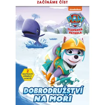 Tlapková patrola – Začínáme číst – Dobrodružství na moři - Kolektiv
