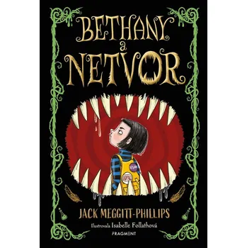 Bethany a netvor - Jack Meggitt-Phillips