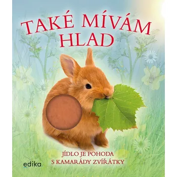 Kniha Také mívám hlad - Andrea Pinnington, Caz Buckingham