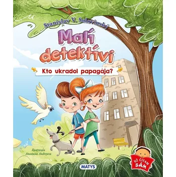 Malí detektívi: Kto ukradol papagája?