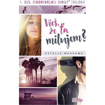 Vieš, že ťa milujem? - Estelle Maskame