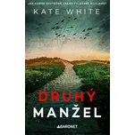 Druhý manžel - Kate White