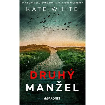 Druhý manžel - Kate White