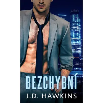 Bezchybní - J. D. Hawkins