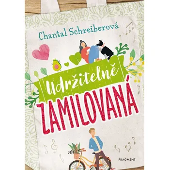 Udržitelně zamilovaná - Chantal Schreiberová