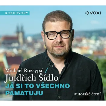 Já si to všechno pamatuju (audiokniha) - Jindřich Šídlo, Michael Rozsypal