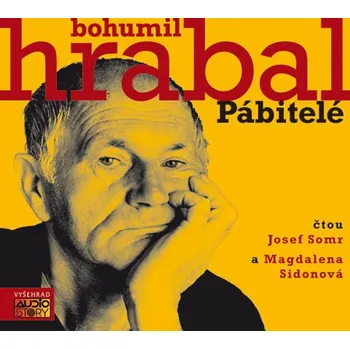 Pábitelé (audiokniha) - Bohumil Hrabal