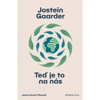 Teď je to na nás - Jostein Gaarder