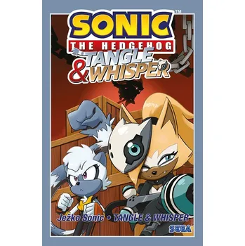 Ježko Sonic Špeciál - Tangle & Whisper - Ian Flynn