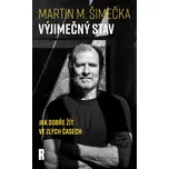 Výjimečný stav: Jak dobře žít ve zlých…