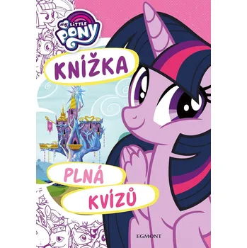 omalovánky My Little Pony-Knížka plná kvízů - Hasbro