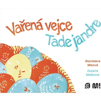 Vařená vejce - Tade jandre - Stanislava Miková