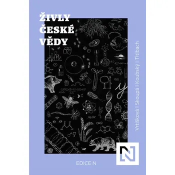 Živly české vědy - Lenka Vrtišková Nejezchlebová, Adéla Skoupá, Petr Koubský, Filip Titlbach