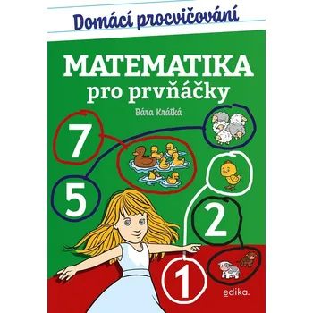 Kniha Domácí procvičování - matematika pro prvňáčky - Barbora Krátká