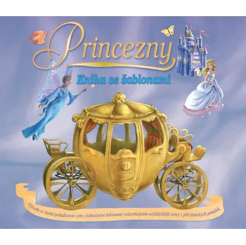 Encyklopedie Kniha se šablonami-Princezny - Alena Benešová