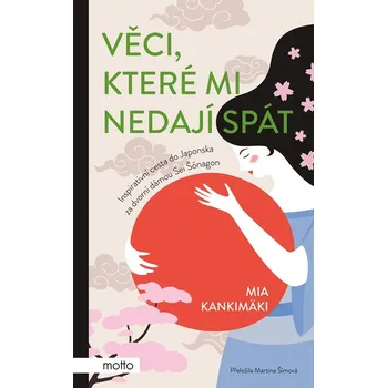 Věci, které mi nedají spát - Mia Kankimäki