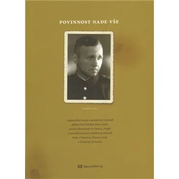 Povinnost nade vše - Legionářský deník plukovníka Zdeňka Stava - Zdeněk Stav