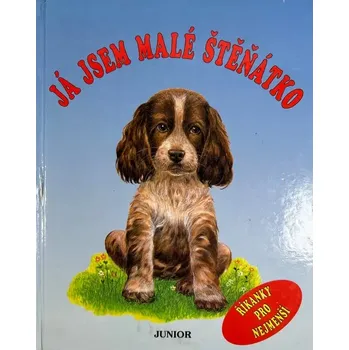 Pohádka Já jsem malé štěňátko - Alena Benešová