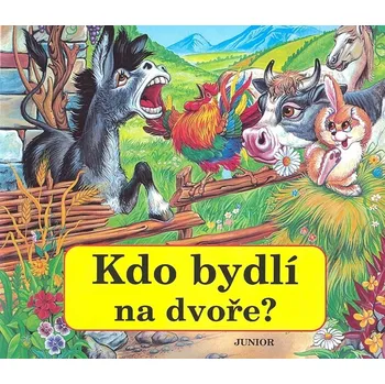 Leporelo Kdo bydlí na dvoře? - Zuzana Pospíšilová