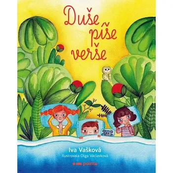 Duše píše verše - Iva Vašková