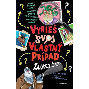 Vyrieš svoj vlastný prípad: Zlodej času - Gareth P. Jones