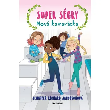 Super ségry 4 - Nová kamarátka - Jennifer Richard Jacobson