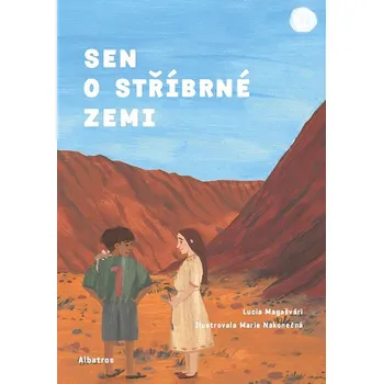 Sen o stříbrné zemi - Lucia Magašvári