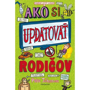 Ako si updatovať rodičov - Pete Johnson