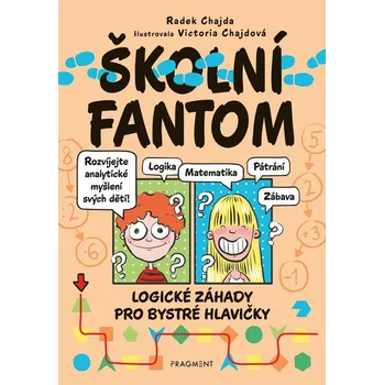 Školní fantom – logické záhady pro bystré hlavičky - Radek Chajda