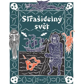 Strašidelný svět - Irena Tatíčková, Jan Kafka