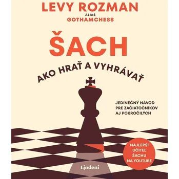 Šach: Ako hrať a vyhrávať - Levy Rozman