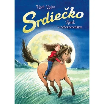 Srdiečko: Koník v nebezpečenstve - Usch Luhn