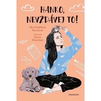 Hanko, nevzdávej to! - Věra Hudáčková Barochová