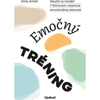 Emočný tréning - Emily Anhalt