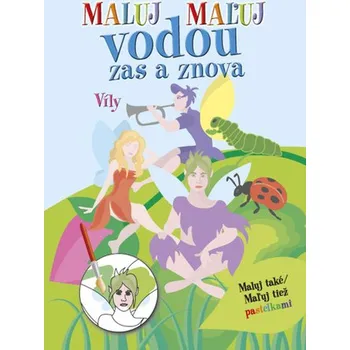 omalovánky Maluj vodou zas a znova-Víly