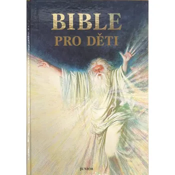 Bible pro děti - převyprávěla Hana Kašparovská