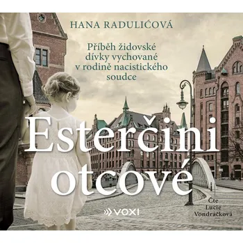 Esterčini otcové (audiokniha) - Hana Raduličová