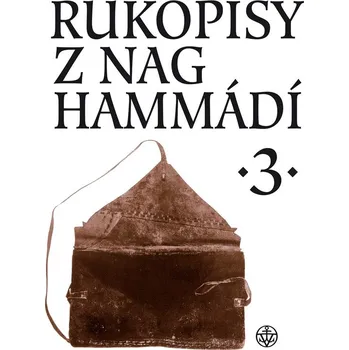 Rukopisy z Nag Hammádí 3 - Wolf B. Oerter, Zuzana Vítková