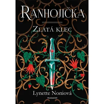 Ranhojička - Zlatá klec - Lynette Noniová