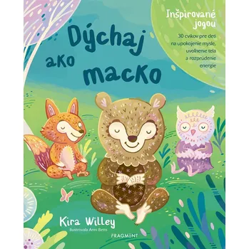 Dýchaj ako macko - Kira Willey