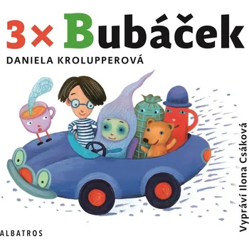 Kniha 3x Bubáček (audiokniha pro děti) - Daniela Krolupperová