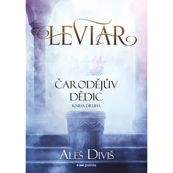 Leviar - Čarodějův dědic - Aleš Diviš