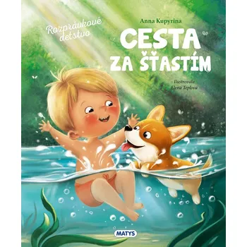 Cesta za šťastím - Anna Kupyrina