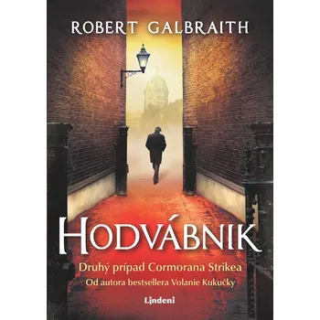 Hodvábnik - Robert Galbraith (pseudonym J. K. Rowlingové)