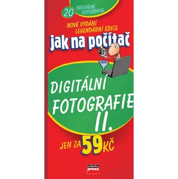 Jak na počítač Digitální fotografie II - Marie Němcová