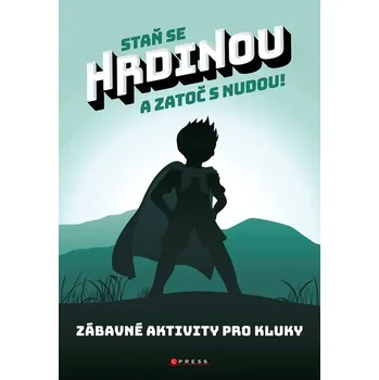 Staň se hrdinou a zatoč s nudou! - Zuzana Neubauerová