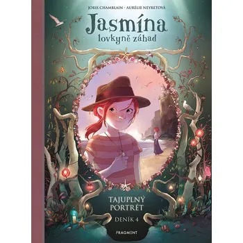 Jasmína lovkyně záhad – Deník IV. Tajuplný portrét - Joris Chamblain
